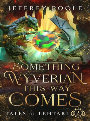 cover image of Something Wyverian This Way Comes